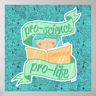 "Pro-science, Pro-life" poster ポスター