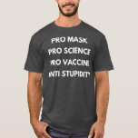 Pro Science Pro Mask Proワクチン無愚 Tシャツ<br><div class="desc">Pro Science Pro Mask Proワクチン愚かなし。私たちの馬のシャツの選択をチェックす最高のるユニークは、私たちの店からハンドメイドカスタムピースのinまたは。</div>