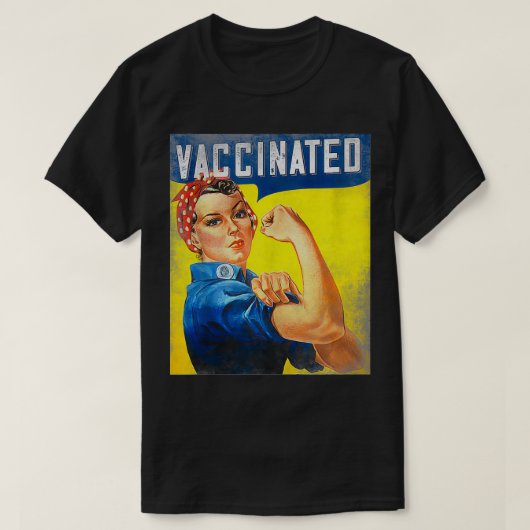 Pro Vaccine, I Got Vaccinated, Want a hug Rosie Th Tシャツ (デザイン正面)