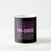 Pro Women Pro Choice – 中絶権 コーヒーマグカップ (中央)