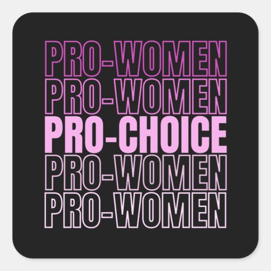 Pro Women Pro Choice – 中絶権 スクエアシール (正面)