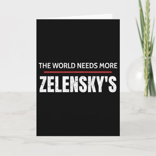 Pro Zelensky The World Needs More Zelensky's Suppo カード (正面)