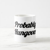 Probably Hungover | Sugar Brain Design コーヒーマグカップ (中央)