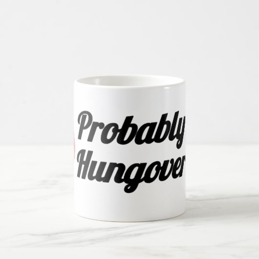 Probably Hungover | Sugar Brain Design コーヒーマグカップ (中央)