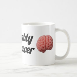 Probably Hungover | Sugar Brain Design コーヒーマグカップ