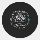 Probably Just Going To Jingle Some Of The Way For  ラウンドシール (正面)