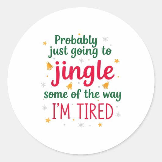 Probably Just Going To Jingle Some Of The Way Funn ラウンドシール (正面)