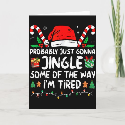 Probably Just Going To Jingle Some Of The Way I'm  カード (正面)