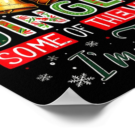 Probably Just Gonna Jingle Some Of The Way Christm ポスター (角)