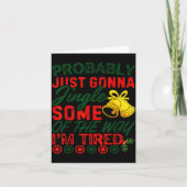 Probably Just Gonna Jingle Some Of The Way _ Funny カード (正面)