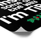 Probably Just Gonna Jingle Some Of The Way I'm Tir ポスター (角)