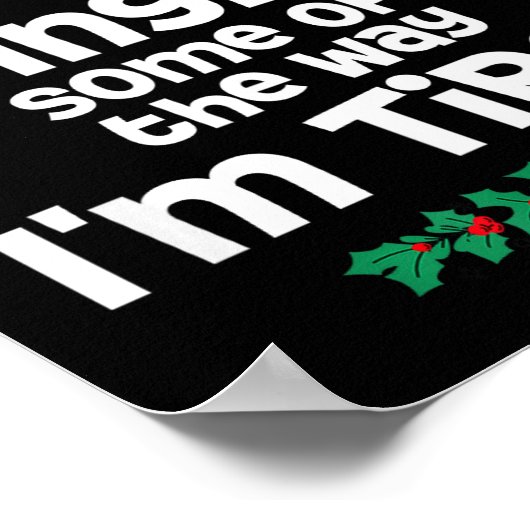 Probably Just Gonna Jingle Some Of The Way I'm Tir ポスター (角)