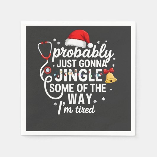 Probably just Gonna Jingle Some of The Way Nurse スタンダードカクテルナプキン (正面)