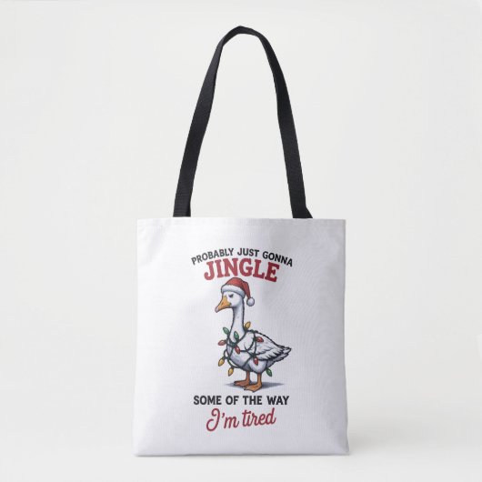 Probably Just Gonna Jingle Some of The Way Xmas トートバッグ (正面)
