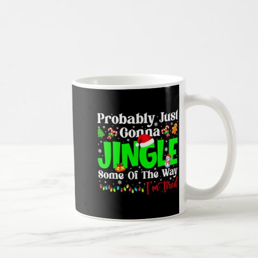 Probably Just Gonna Jingle Some Pjs Christmas Xmas コーヒーマグカップ (右)