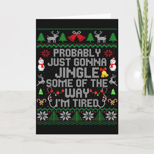 Probably Just Gonna Jingle Some The Way I'm Tired カード (正面)