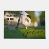 Probably on the Golf Course Golf Lovers Doormat ドアマット (正面)