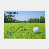 Probably on the Golf Course Golf Lovers Doormat ドアマット (正面)