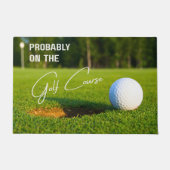 Probably on the Golf Course Golf Lovers Doormat ドアマット (正面)