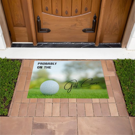 Probably on the Golf Course Golf Lovers Doormat ドアマット (室外)