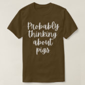 Probably Thinking About Pigs Premium Tシャツ (デザイン正面)