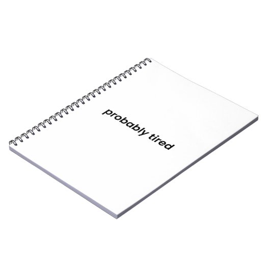 Probably Tired Notebook - For Work, School & More ノートブック (左側)