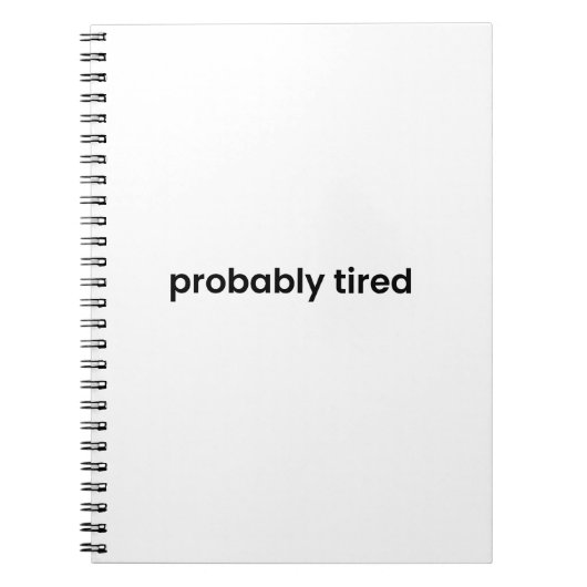 Probably Tired Notebook - For Work, School & More ノートブック (正面)