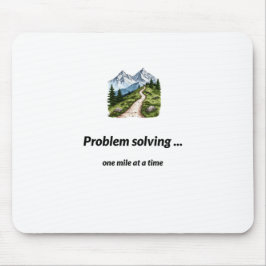 Problem solving... one mile at at time マウスパッド