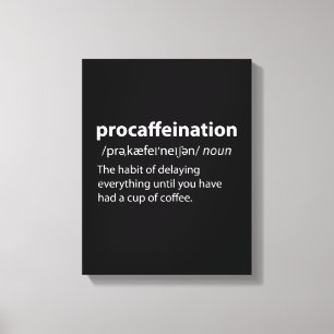 Procaffeinationディクおもしろいショナリ定義 キャンバスプリント