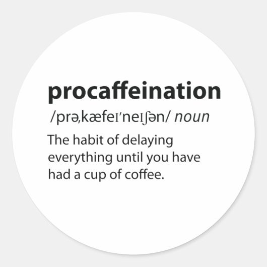 Procaffeinationディクおもしろいショナリ定義 ラウンドシール (正面)