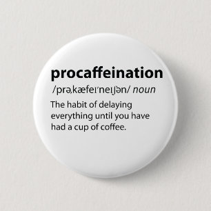 Procaffeinationディクおもしろいショナリ定義 缶バッジ