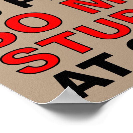 Process Your Stupidity Funny Poster Sign ポスター (角)