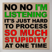 Process Your Stupidity Funny Poster Sign ポスター (正面)