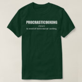 Procrasticooking Definition Funny Chef Cook Baking Tシャツ (デザイン正面)