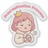 Procrastination Princess Cute Aesthetic Sticker シール (正面)