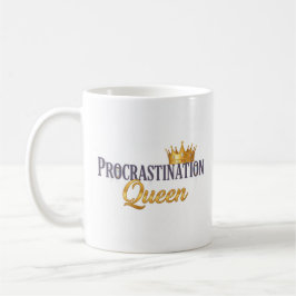 Procrastination Queen Mug – Gold Crown & Hourglass コーヒーマグカップ