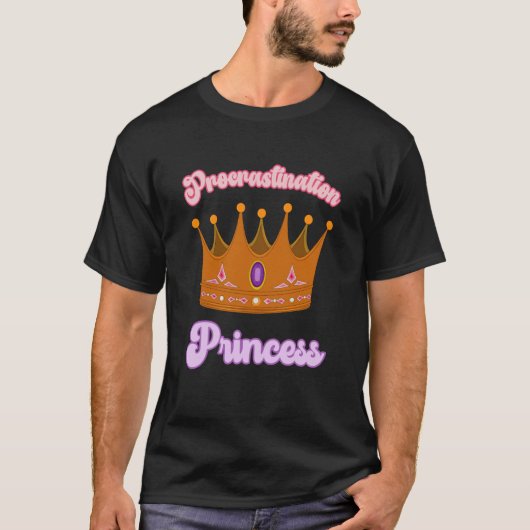 procrastinatorの先送りプリンセス tシャツ (正面)