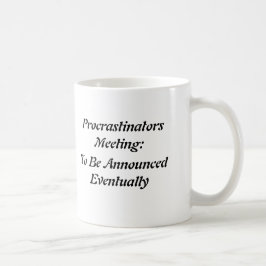 Procrastinatorsの会うこと: 発表されたEventuがあるため コーヒーマグカップ