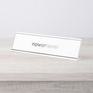 ProcrastinatorsのNowまたはNever Vanishing引用文 デスクネームプレート