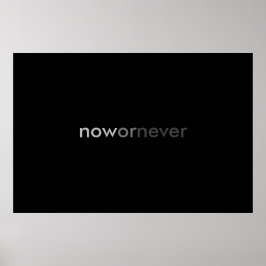 ProcrastinatorsのNowまたはNever Vanishing引用文 ポスター