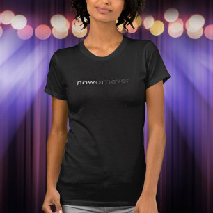 ProcrastinatorsのNowまたはNever Vanishing引用文 Tシャツ