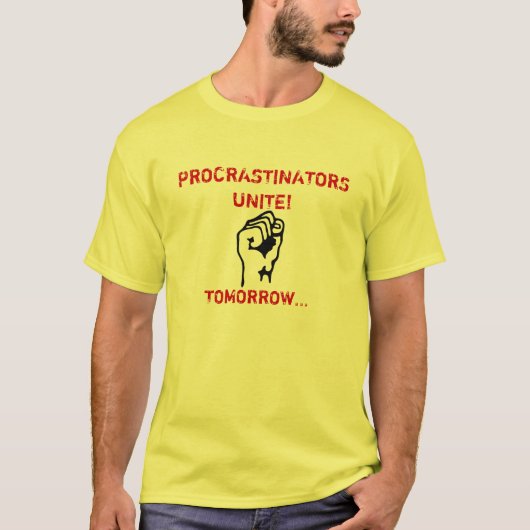 PROCRASTINATORSは結合します! Tシャツ (正面)