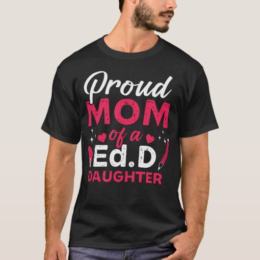 Prod Edd Mom Doctor Of Education Doctorate Doctora Tシャツ (正面)