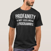 Profanity The Most Used Language in Programming gi Tシャツ (正面)