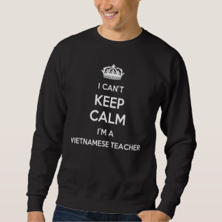 Profession - I Can't Keep Calm I'm A Vietnamese Te スウェットシャツ