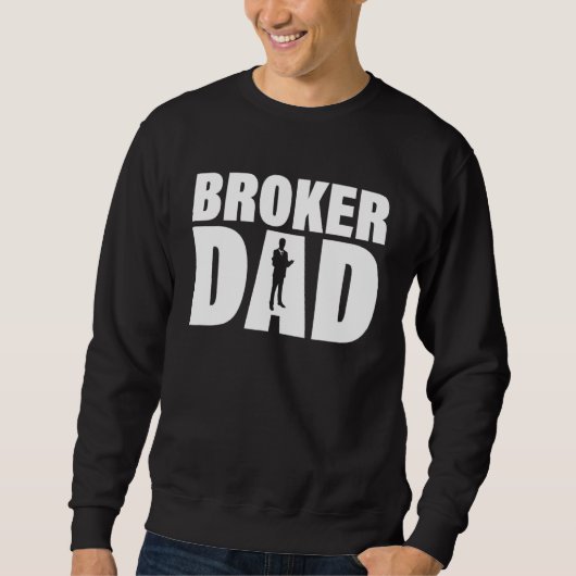Profession Job For Men Broker Dad スウェットシャツ (正面)