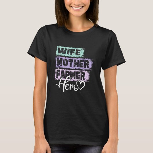 Profession mom hero mother Farmer Tシャツ (正面)