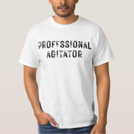 PROFESSIONAL AGITATOR  Tシャツ