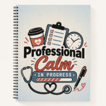 Professional Calm in Progress | 面白い看護師ギフト