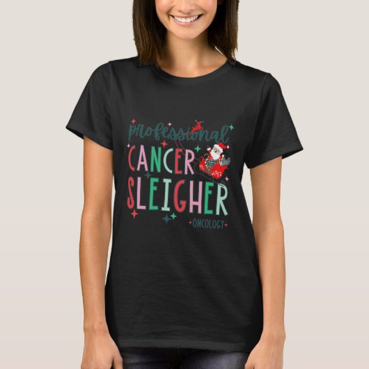 Professional Cancer Sleigher Oncology Nurse Christ Tシャツ (正面)